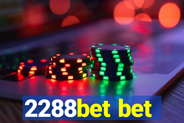 2288bet bet